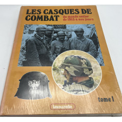 Album Les casques de combat du monde entier de 1915 à nos jours - Tome 1
