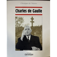 Album Charles de Gaulle des Coll. Chroniques de l'histoire