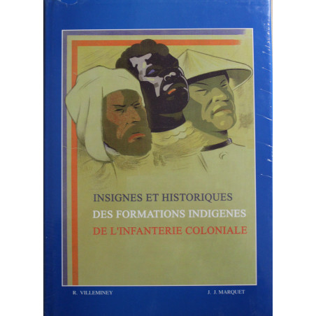 Livre Insignes et historiques des formations indigènes de l'infanterie coloniale