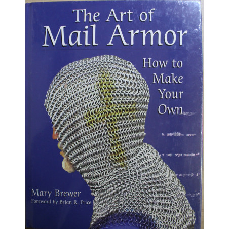 Album The Art of Mail Armor : How to make your own de Mary Brewer