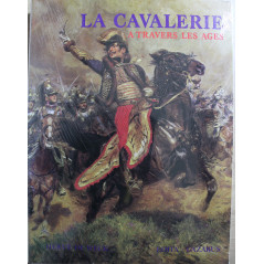 Livre La Cavalerie à travers les âges de Hervé de Weck