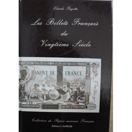 Livre Les Billets français du vingtième siècle de Claude Fayette