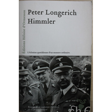Livre Himmler : l'éclosion quotidienne d'un monstre ordinaire de P. Longerich
