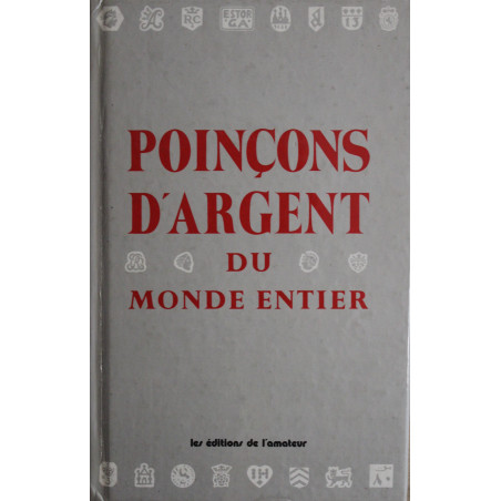 Livre Poinçons d'Argent du monde Entier - Les editions de l'amateur