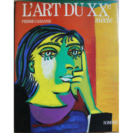 Album L'art du XXe siècle de Pierre Cabanne 