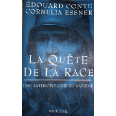 Livre La quête de la race : Une anthropologie du nazisme de E. Conte & C. Essner
