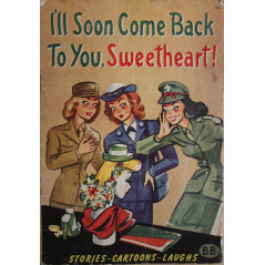 Cartoons I'll soon come back to you, Sweetheart compiled by R.M. Barrows de 1944
