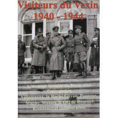 Livre Visiteurs du Vexin 1940 - 1944 : L'étrange Histoire du Vexin sous l'occupation