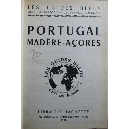 Livre Portugal  : Madère - Açores des Guides Bleus