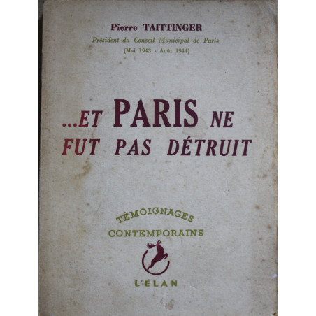 Roman ...Et Paris ne fut pas détruit de Pierre Tattinger