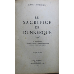 Le sacrifice de Dunkerque 1940 - Robert Bethegnies