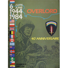Livre 6 Juin 1944 -1984 : Overlord 40e Anniversaire