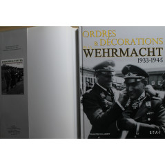 Livre Ordres & Décorations de la Whermacht : 1933-1945 de François De Lannoy