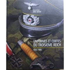 Livre Uniformes et coiffes du troisième Reich : 1932 -1945