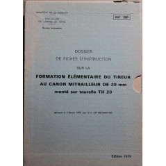 dossier de fiches d'instruction sur la formation élémentaire du tireur au canon mitrailleur de 20 mm monté sur tourelle TH20
