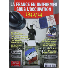 Revue Gazette des Uniformes HS No 16 : La France en uniformes sous l'occupation