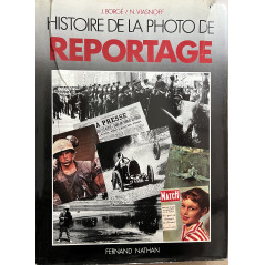 Album Histoire de la photo de reportage de J. Borgé et N. Viasnoff