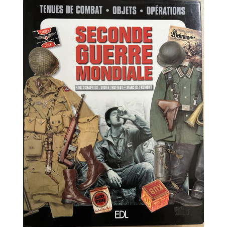 Album La seconde Guerre mondiale 1939-1945 Objets et Uniformes