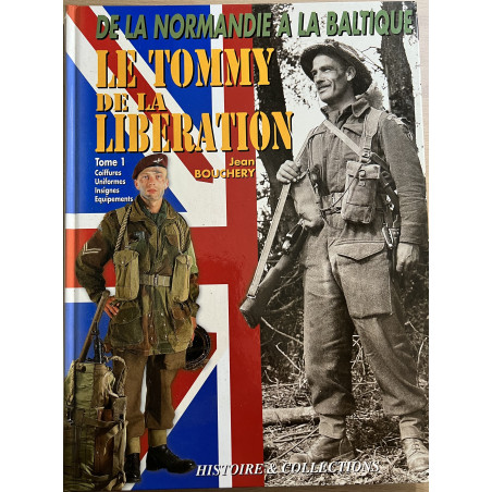 Livre   Le Tommy de la libération : de la Normandie à la Baltique Tome 1