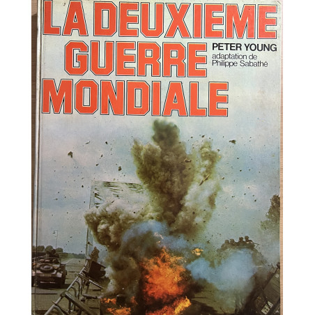 Livre la deuxième Guerre Mondiale de Peter Young