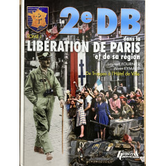 Livre la 2e DB dans la Libération de Paris et de sa région Tome 1