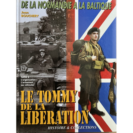 Livre Le Tommy de la Libération : De la Normandie à la Baltique Tome 2