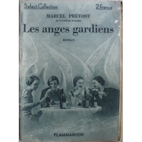 Les anges gardiens de Marcel Prevost - Select-Collection