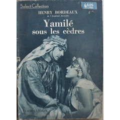 Yamilé sous les cèdres de Henry Bordeaux - Select-Collection