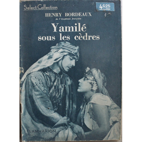 Yamilé sous les cèdres de Henry Bordeaux - Select-Collection