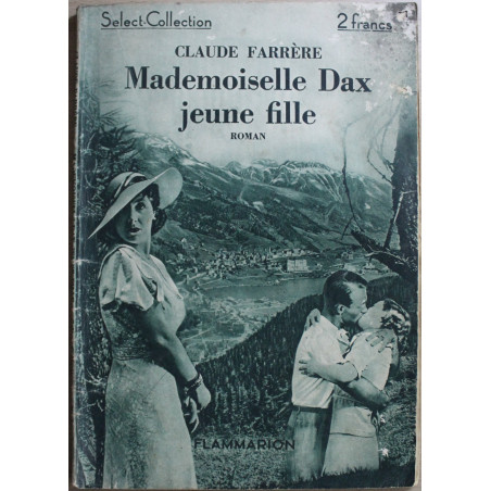 Mademoiselle Dax jeune fille de Claude Farrère - Select-Collection