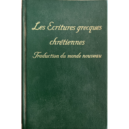 Livre Les ecritures grecques chrétiennes - Traduction du monde nouveau de 1963