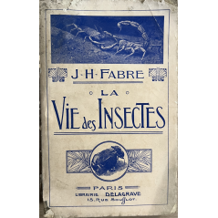 Livre La vie des insectes de J-H- Fabre