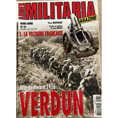 Revue Militaria Hors Série No61 : Juin-Décembre 1916 Verdun : La victoire française