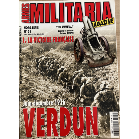 Revue Militaria Hors Série No61 : Juin-Décembre 1916 Verdun : La victoire française