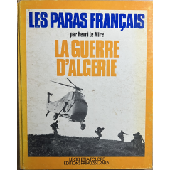 Livre Les paras Français - La guerre d'Algérie par Henri Le Mire