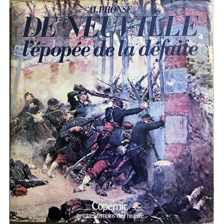 Livre Alphonse de Neuville , l'épopée de la défaite de Philippe Chabert