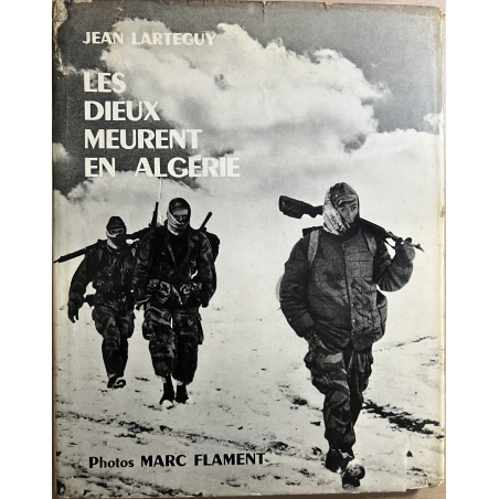 Livre Les dieux meurent en Algérie de Jean Larteguy