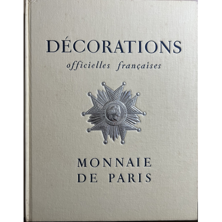 Livre Décorations officielles françaises - Administration des monnaies et médailles