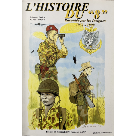 Livre L'Histoire du "8" racontée par les insignes 1951 - 1999 de J.-J. Denizot et J.-L. Trinques