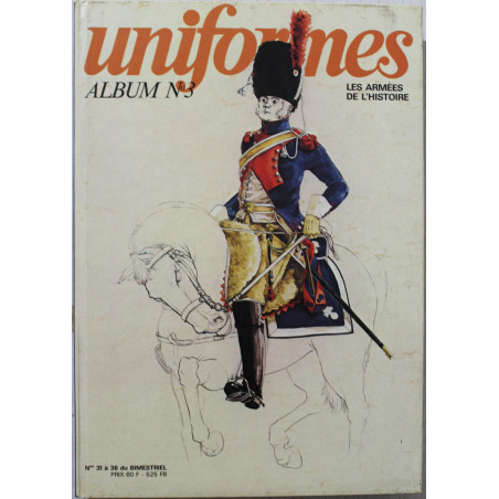 Album Uniformes No 3 avec couverture illustrée : revues No 31 à 36