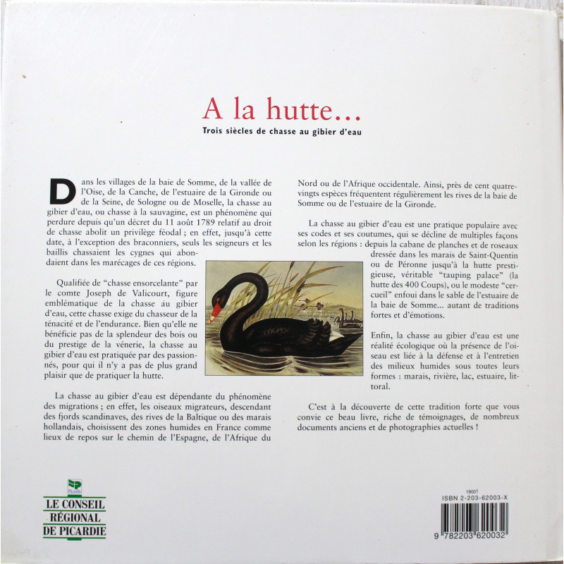 Livre A la hutte... : Trois siècles de chasse au gibier d'eau de Jacques Béal
