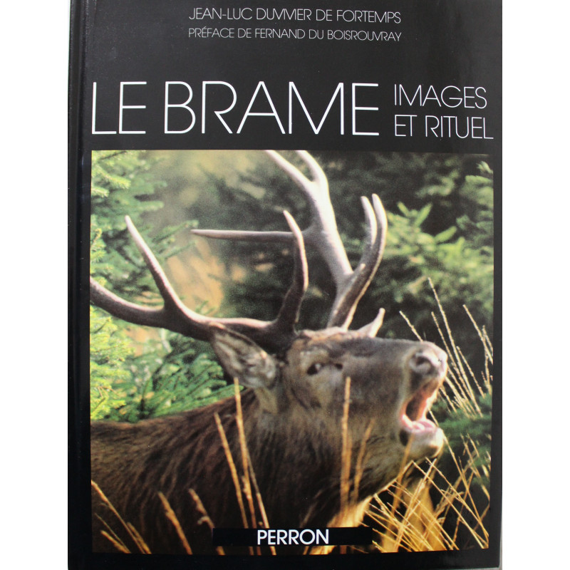 Livre Le Brâme Images et rituel de Jean-Luc Duvivier de Fortemps Livre Le Brâme Images et rituel de Jean-Luc Duvivier de Fortemps