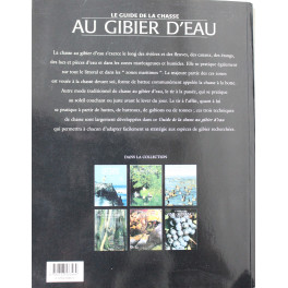 Le Guide de la chasse au gibier d'eau : matériel et techniques de base