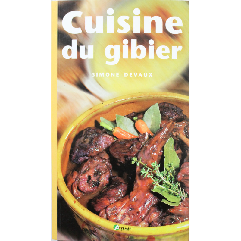 Livre Cuisine du Gibier de Simone Devaux Livre Cuisine du Gibier de Simone Devaux