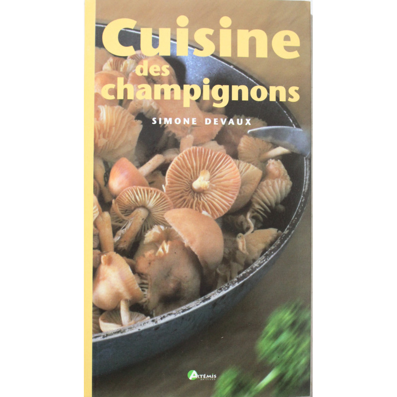Livre Cuisine des champignons de Simone Devaux Livre Cuisine des champignons de Simone Devaux