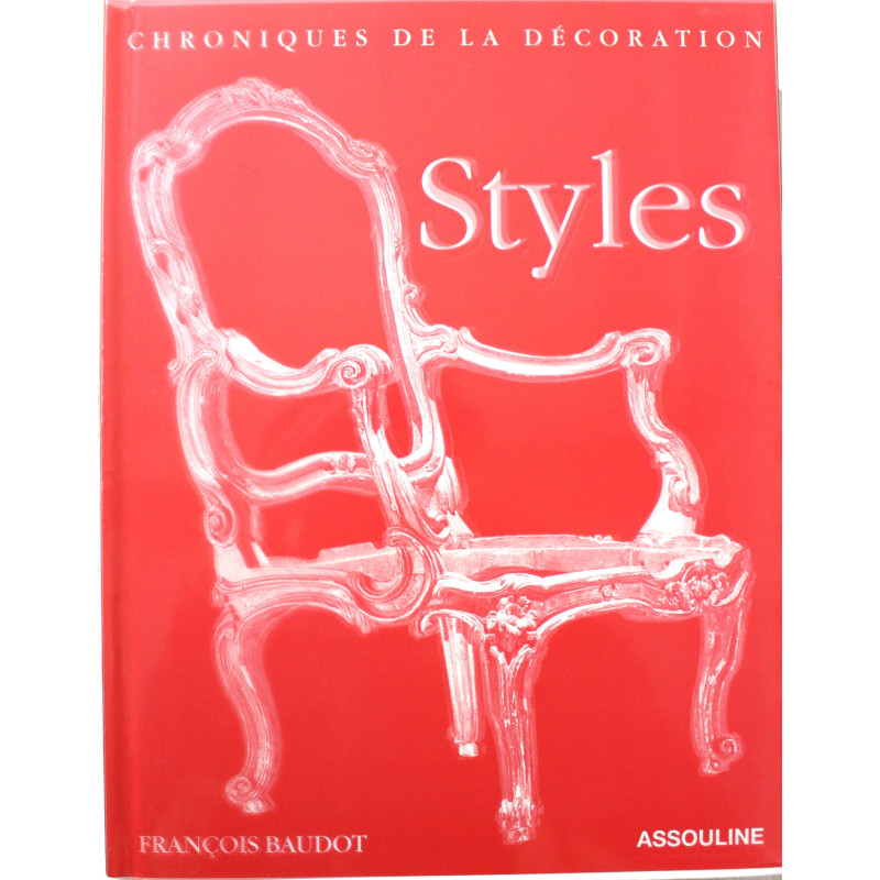 Album STYLES chronologies de la décoration de François Baudot Album STYLES chronologies de la décoration de François Baudot