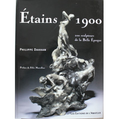 Livre Etains 1900 : 200 sculpteurs de la Belle époque