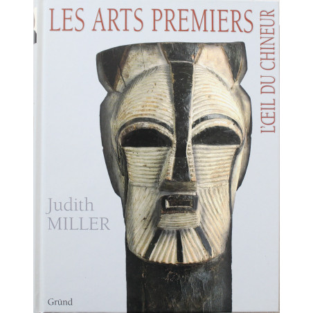 Livre Les arts Premiers : l'œil du chineur de Judith Miller