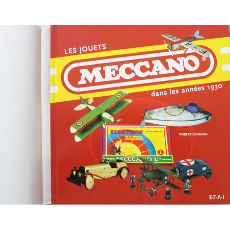 Livre Les jouets Meccano dans les années 1930 de Robert Goirand