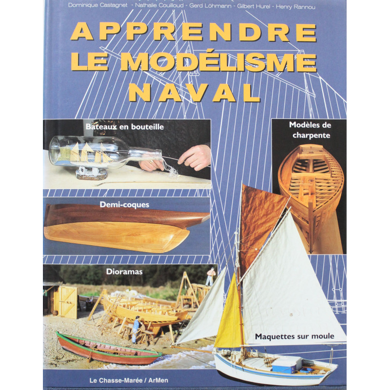 Livre Apprendre le modélisme naval Livre Apprendre le modélisme naval